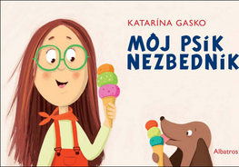 Leporelá, krabičky, puzzle knihy Môj psík Nezbedník - Katarína Gasko,Katarína Gasko