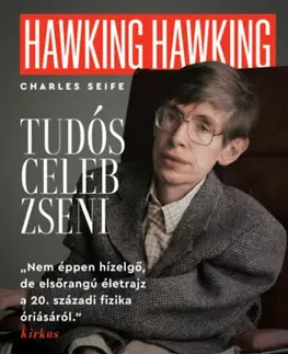 Fejtóny, rozhovory, reportáže Hawking, Hawking - Tudós, celeb, zseni - Charles Seife