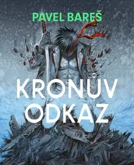Sci-fi a fantasy Kronův odkaz - Pavel Bareš