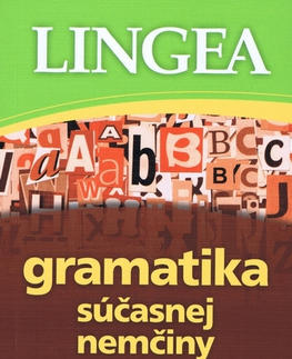 Gramatika a slovná zásoba Gramatika súčasnej nemčiny s praktickými príkladmi, 3. vydanie