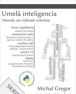 Učebnice - ostatné Umelá inteligencia, skriptá I - Michal Gregor,Marián Hruboš,Dušan Němec