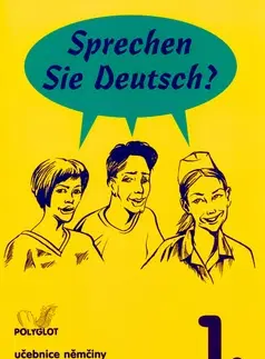 Učebnice a príručky Sprechen Sie Deutsch? 1. - Kolektív autorov