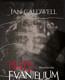 Detektívky, trilery, horory Piate evanjelium - Ian Caldwell