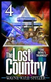 Beletria - ostatné The Lost Country, Episode Four - Wayne Kyle Spitzer