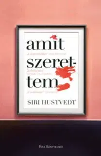 Svetová beletria Amit szerettem - Siri Hustvedtová
