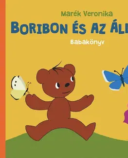 Rozprávky pre malé deti Boribon és az állatok - Babakönyv - Veronika Marék