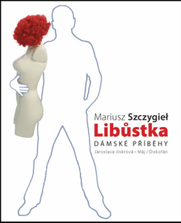 Biografie - ostatné Libůstka - Mariusz Szczygiel