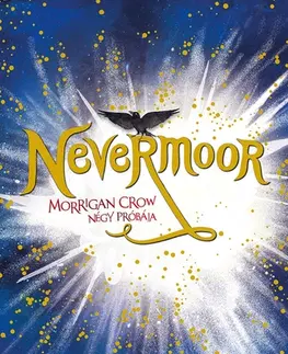 Fantasy, upíri Nevermoor 1: Morrigan Crow négy próbája - Jessica Townsend,Zoltán Pék