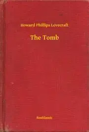 Svetová beletria The Tomb - Howard Phillips Lovecraft