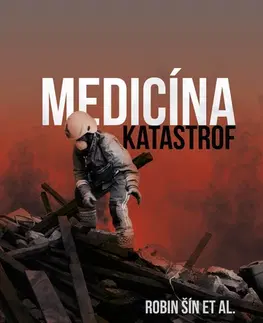 Medicína - ostatné Medicína katastrof - Robin Šín