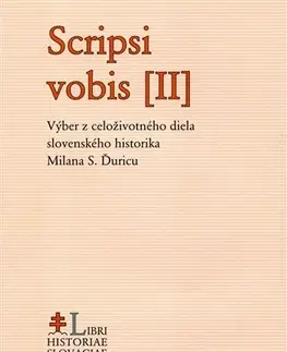 Slovenské a české dejiny Scripsi vobis II. - Jozef Rydlo