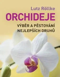 Okrasná záhrada Orchideje - Lutz Röllke