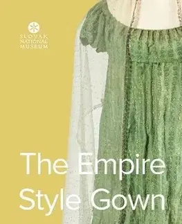 História - ostatné The Empire StyleGown - Eva Hasalová