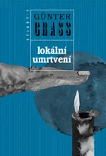 Svetová beletria Lokální umrtvení - Günter Grass