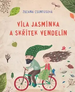 Pre deti a mládež - ostatné Víla Jasmínka a skřítek Vendelín - Zuzana Csontosová