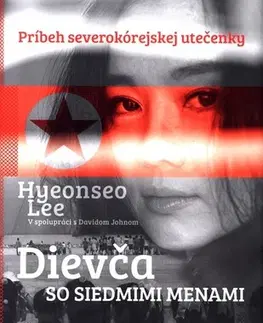 Biografie - Životopisy Dievča so siedmimi menami - Hyeonseo Lee