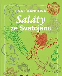Zdravá výživa, diéty, chudnutie Saláty ze Svatojánu - Eva Francová
