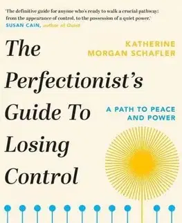 Rozvoj osobnosti The Perfectionist's Guide to Losing Control - Katherine Morgan Schafler