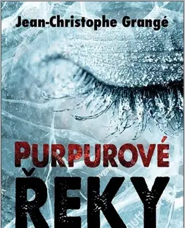 Detektívky, trilery, horory Purpurové řeky 2. vydání - Jean Christophe Grangé,Radim Mudra