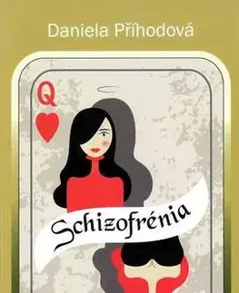 Slovenská beletria Schizofrénia - Daniela Příhodová