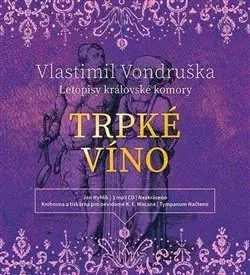 Historické romány Tympanum Trpké víno - audiokniha