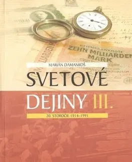 Maturity - Ostatné Svetové dejiny III. 20. storočie 1914 - 1991, nová maturita - Marián Damankoš