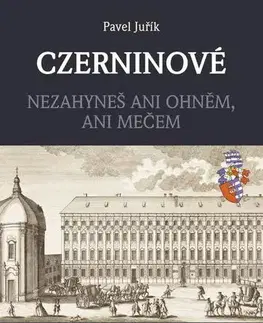 Slovenské a české dejiny Czerninové - Pavel Juřík