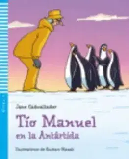 V cudzom jazyku Young Eli Readers: Tio Manuel En LA Antartida + CD - Jane Cadwallader