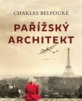 Historické romány Pařížský architekt - Charles Belfoure