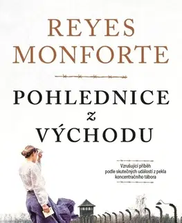 Historické romány Pohlednice z východu - Reyes Monforte