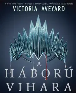 Sci-fi a fantasy A háború vihara - Victoria Aveyard