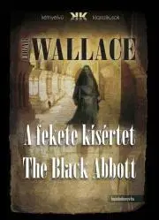 Detektívky, trilery, horory A fekete kísértet - The Black Abbott - Edgar Wallace