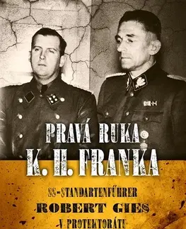 Biografie - Životopisy Pravá ruka K.H. Franka - Jacqueline Cies,Emil Hruška