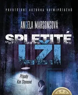 Detektívky, trilery, horory Spletité lži - Angela Marsonsová