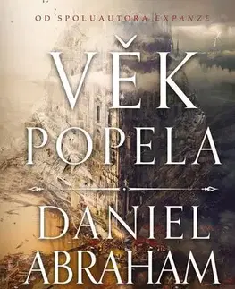 Sci-fi a fantasy Věk popela - Abraham Daniel