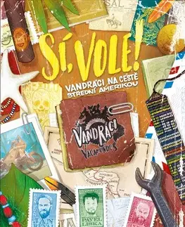 Cestopisy Sí, vole!, 2. vydání - Hynek Bernard,Jan Révai,Pavel Liška