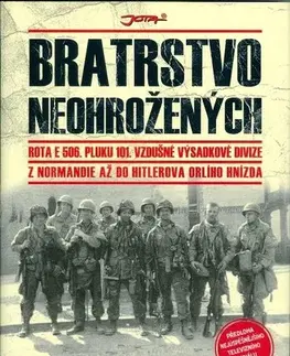 Vojnová literatúra - ostané Bratrstvo neohrožených - Stephen E. Ambrose