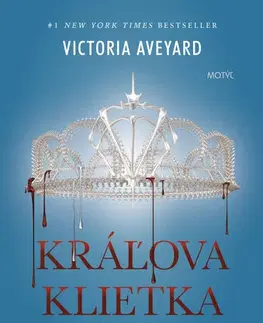 Sci-fi a fantasy Červená kráľovná 3: Kráľova klietka - Victoria Aveyard