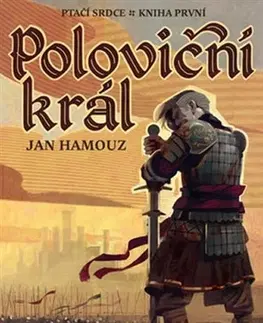Sci-fi a fantasy Poloviční král - Jan Hamouz