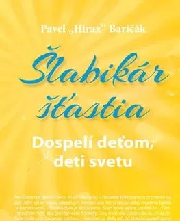 Motivačná literatúra Šlabikár šťastia 3 - Pavel Hirax Baričák