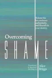 Náboženstvo - ostatné Overcoming Shame - Briggs Alice