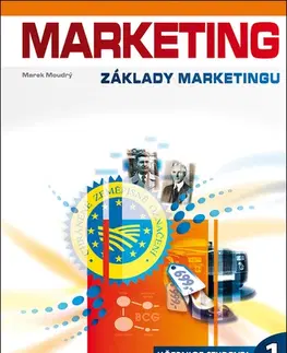 Učebnice pre SŠ - ostatné Marketing. Základy marketingu 1 - učebnice studenta, 4. vydanie - Marek Moudrý