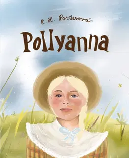 Svetová beletria Pollyanna - Eleanor Hodgmanová-Porterová