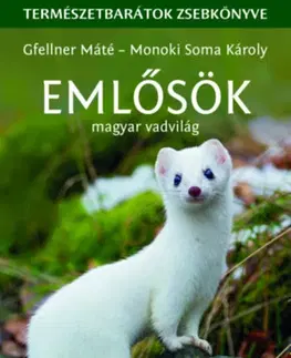 Biológia, fauna a flóra Emlősök - Máté Gfellner,Károly Monoki Soma