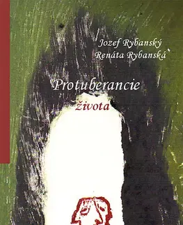 Poézia Protuberancie života - Jozef Rybanský,Renáta Rybanská