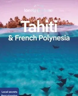 Austrália a Tichomorie Tahiti & French Polynesia 11 - Kolektív autorov