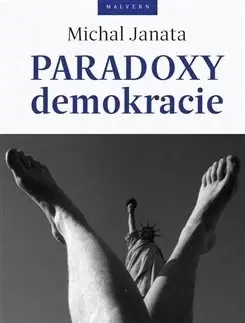 Politológia Paradoxy demokracie - Michal Janata