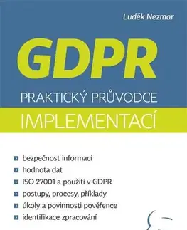 Európske právo GDPR - Praktický průvodce implementací - Luděk