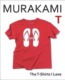 Literatúra Murakami T : The T-Shirts I Love - Haruki Murakami
