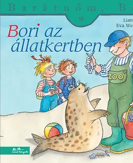 Rozprávky Barátnőm, Bori - Bori az állatkertben - Liane Schneider,Eva Wenzel-Bürger